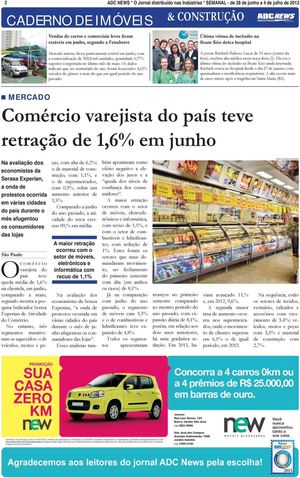 Os dados indicam que, no acumulado do ano, foram licenciados 4,62% veículos do gênero a mais do que em igual período do ano passado.