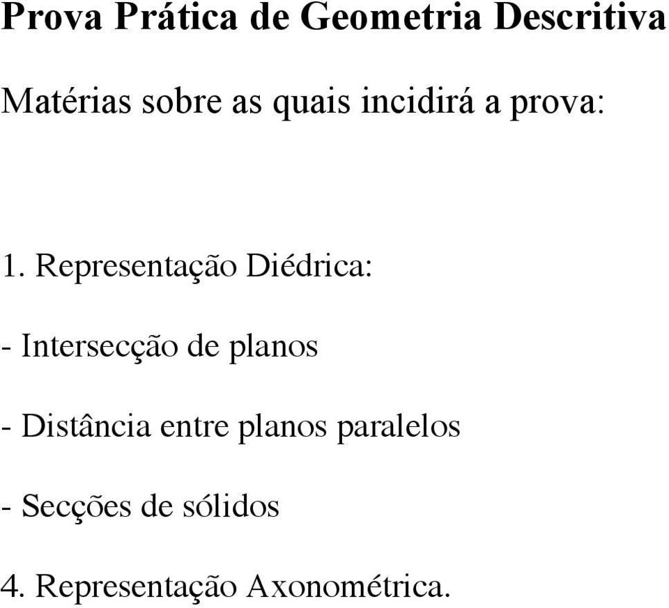 Representação Diédrica: - Intersecção de planos -