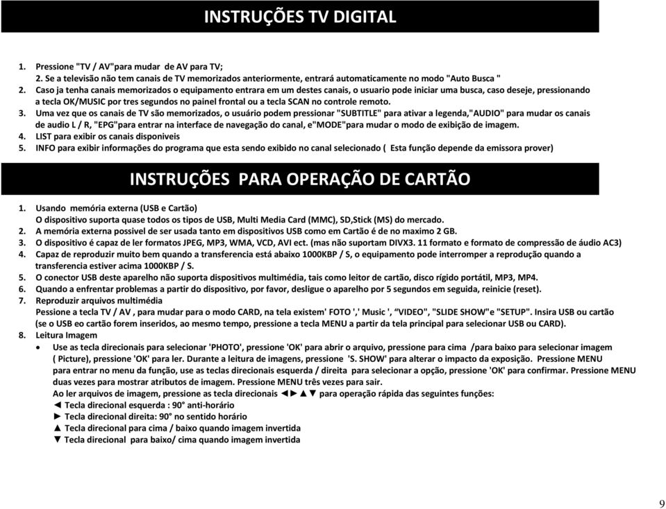 SCAN no controle remoto. 3.