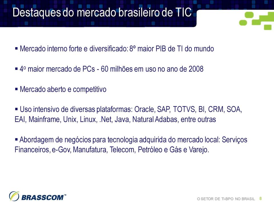 BI, CRM, SOA, EAI, Mainframe, Unix, Linux,.