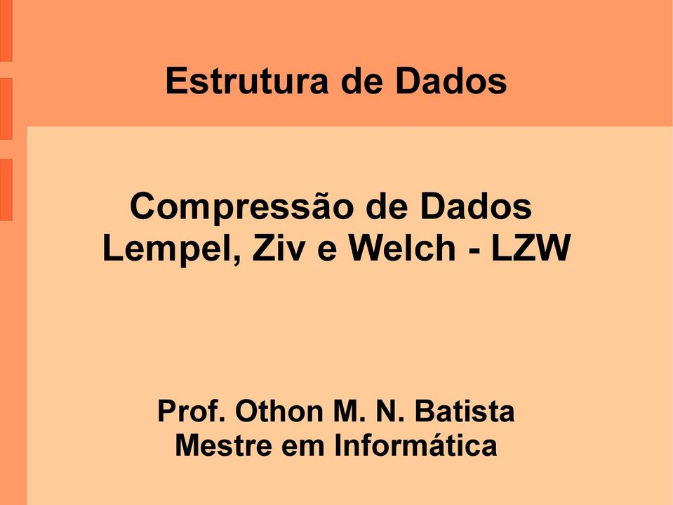 Ziv e Welch - LZW Prof.