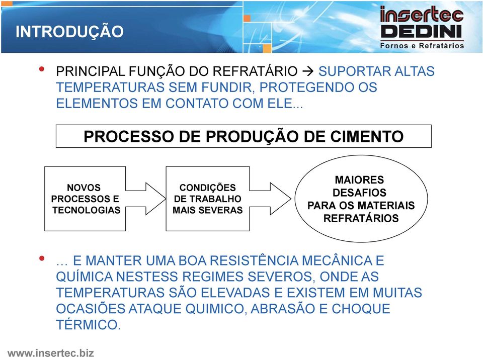 .. PROCESSO DE PRODUÇÃO DE CIMENTO NOVOS PROCESSOS E TECNOLOGIAS CONDIÇÕES DE TRABALHO MAIS SEVERAS MAIORES