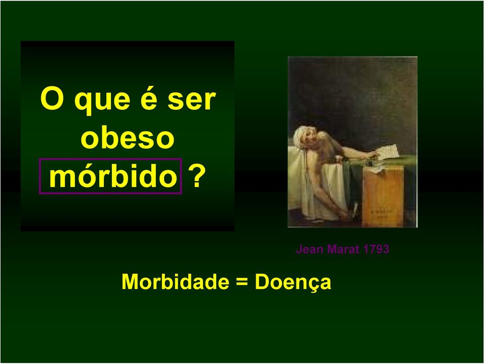 Morbidade =