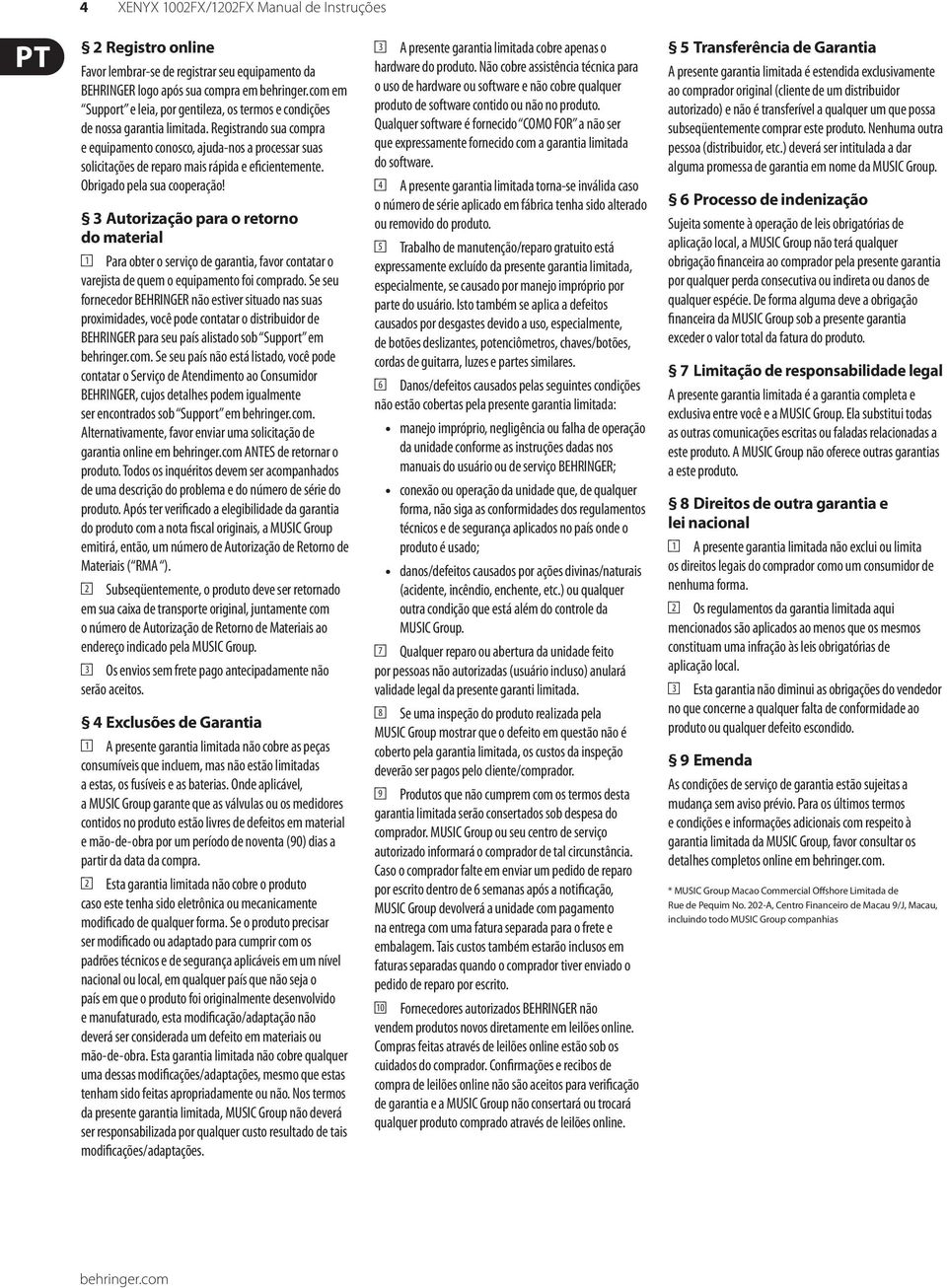 Registrando sua compra e equipamento conosco, ajuda-nos a processar suas solicitações de reparo mais rápida e eficientemente. Obrigado pela sua cooperação!