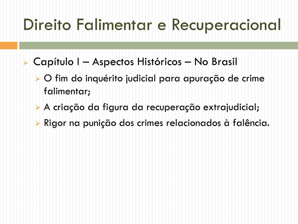 falimentar; A criação da figura da recuperação