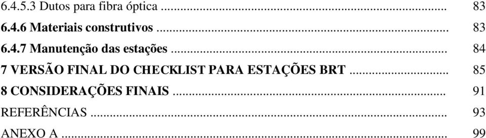 .. 84 7 VERSÃO FINAL DO CHECKLIST PARA ESTAÇÕES BRT.