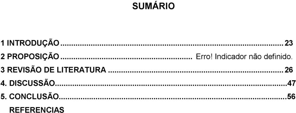 3 REVISÃO DE LITERATURA... 26 4.