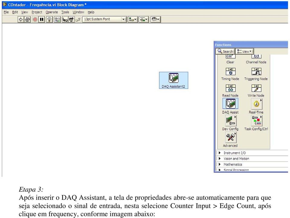 selecionado o sinal de entrada, nesta selecione Counter