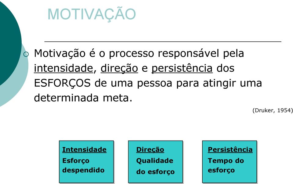 uma determinada meta.