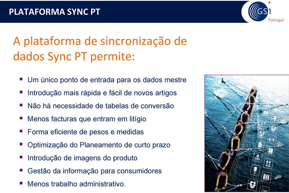 Menos facturas que entram em litígio Forma eficiente de pesos e medidas Optimização do Planeamento de curto