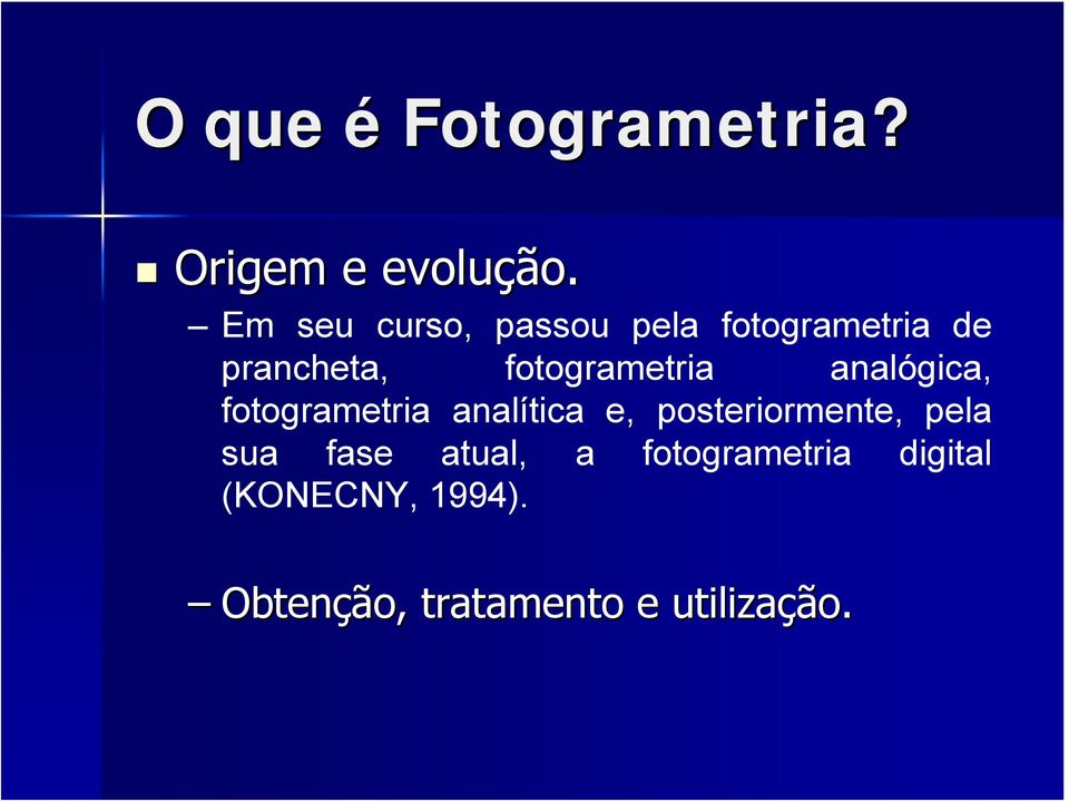 fotogrametria analógica, fotogrametria analítica e,