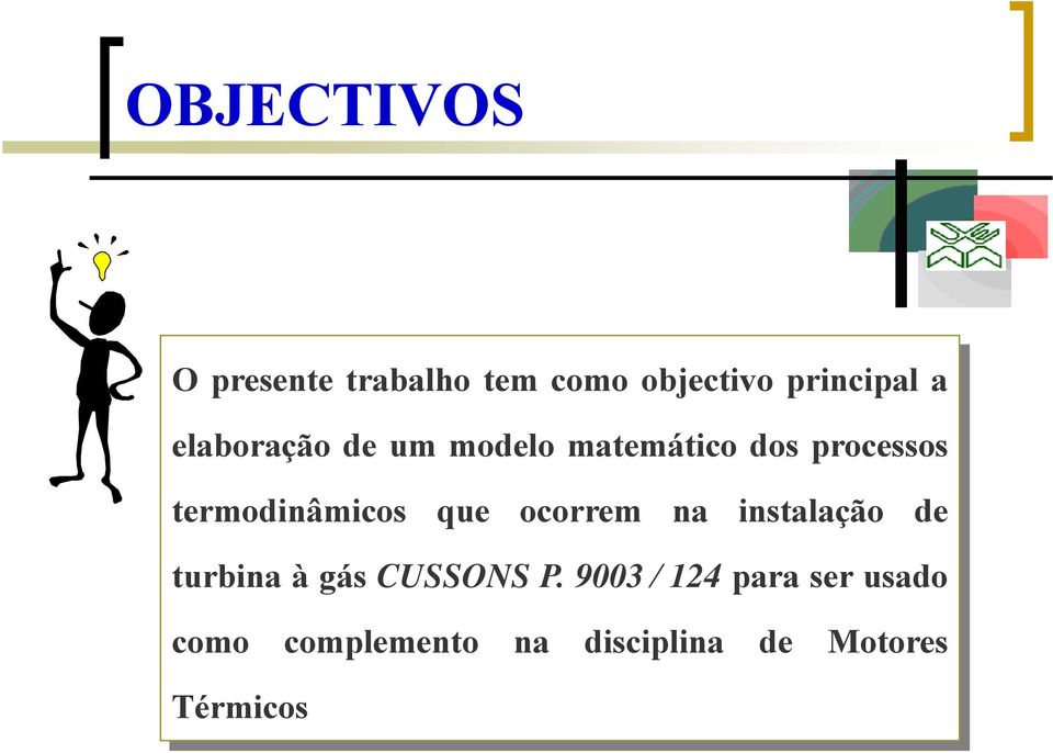 que ocorrem na instalação de turbina à gás CUSSONS P.