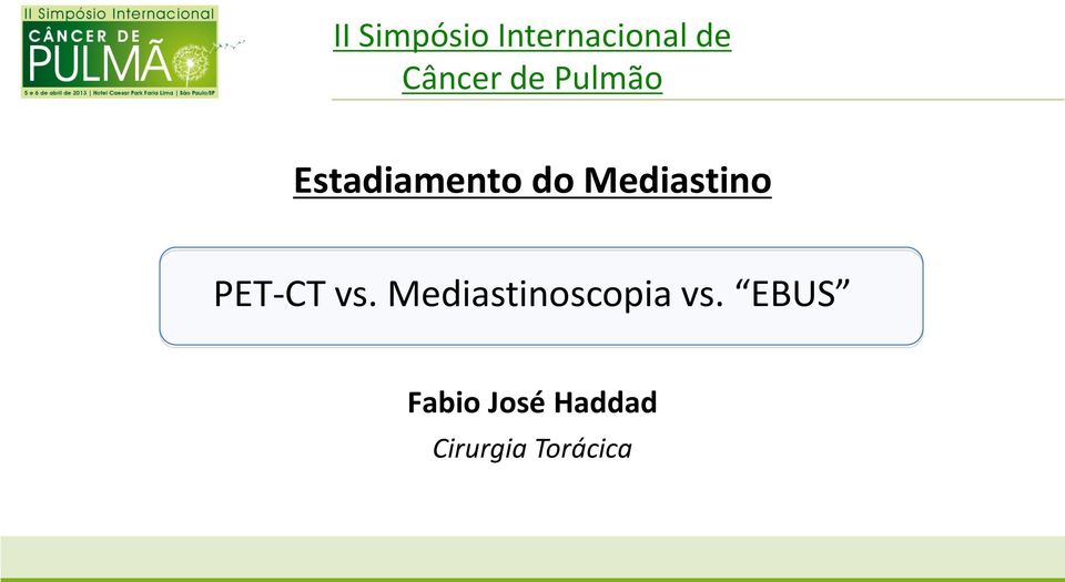 PET-CT vs. Mediastinoscopia vs.