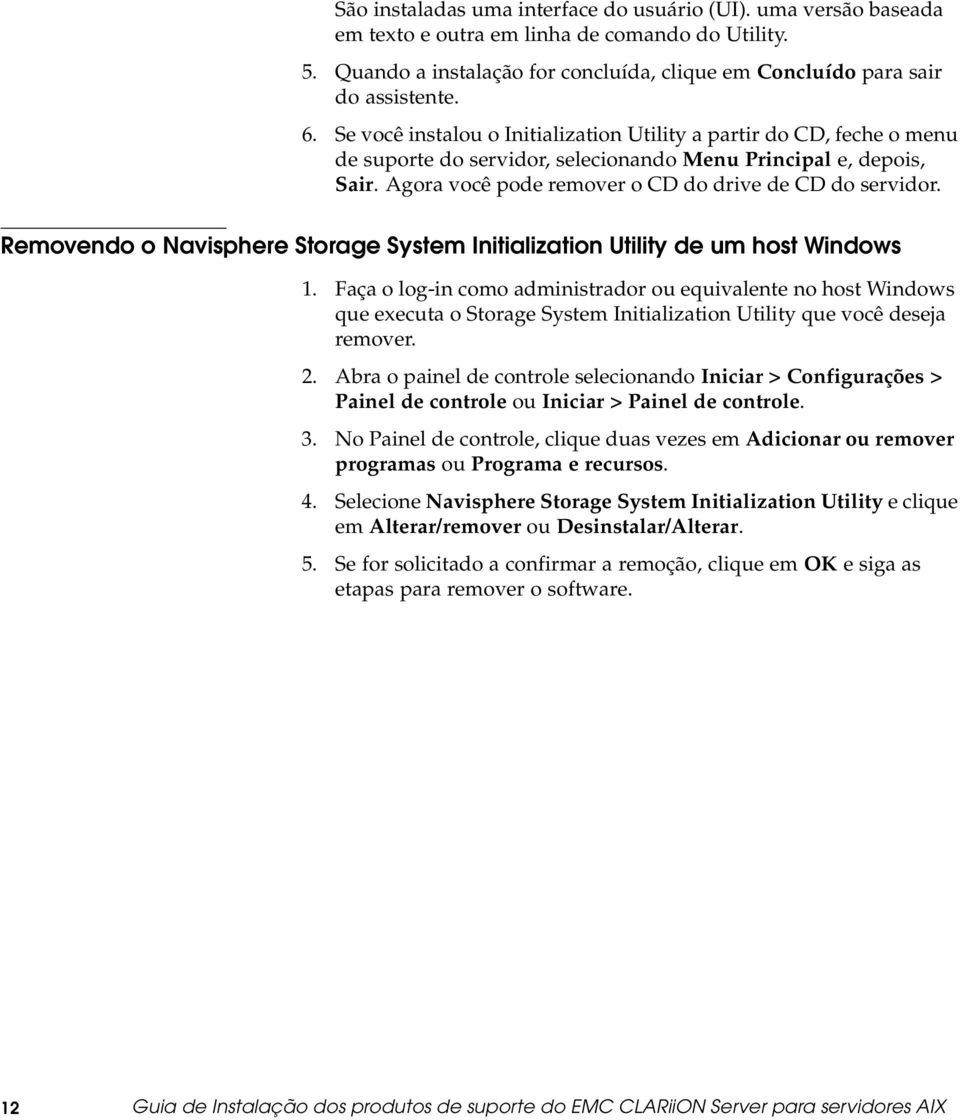 RemovendooNavisphere Storage System Initialization Utility de um host Windows 1.