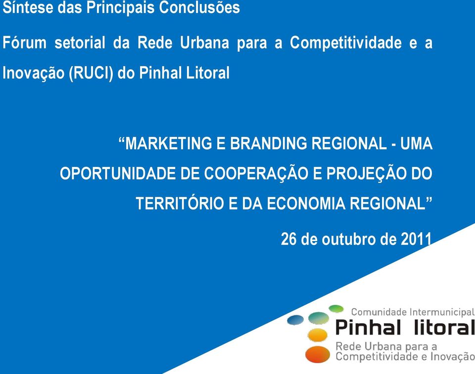 MARKETING E BRANDING REGIONAL - UMA OPORTUNIDADE DE COOPERAÇÃO E