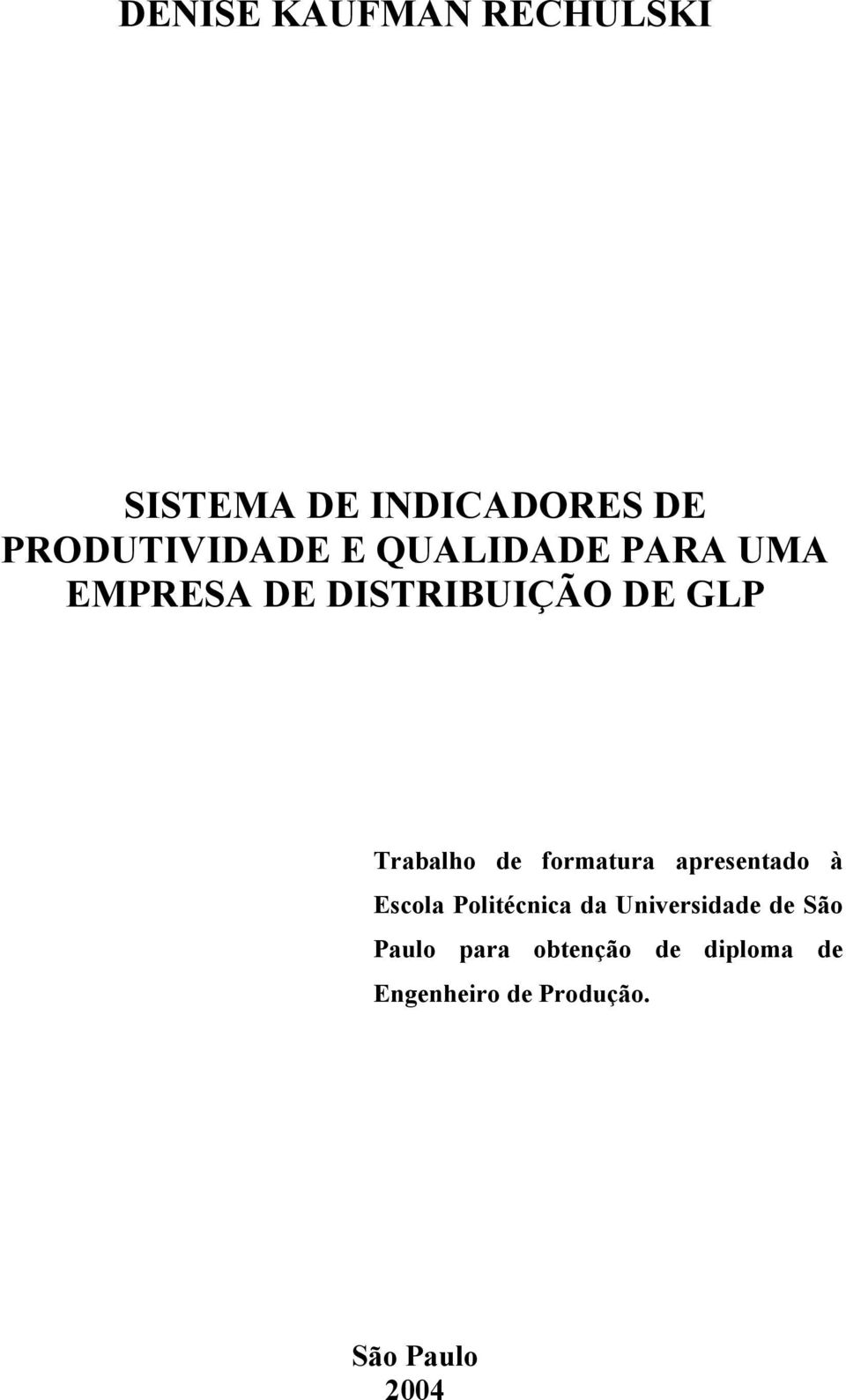 formatura apresentado à Escola Politécnica da Universidade de São