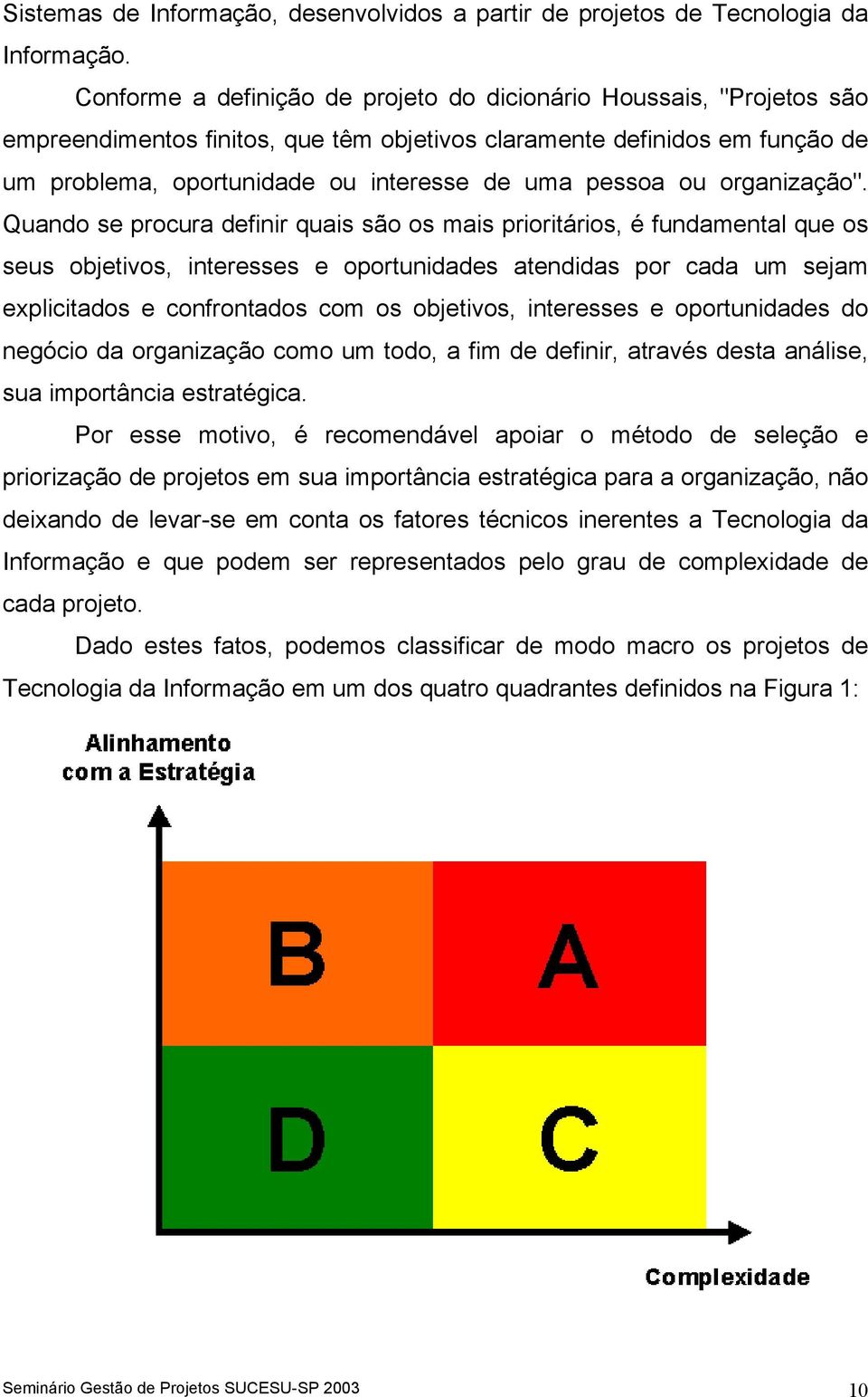 ou organização".