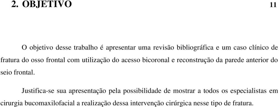 anterior do seio frontal.