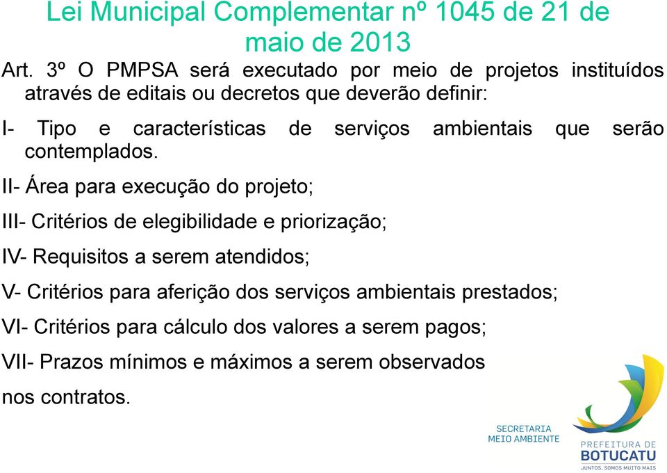 características de serviços ambientais que serão contemplados.