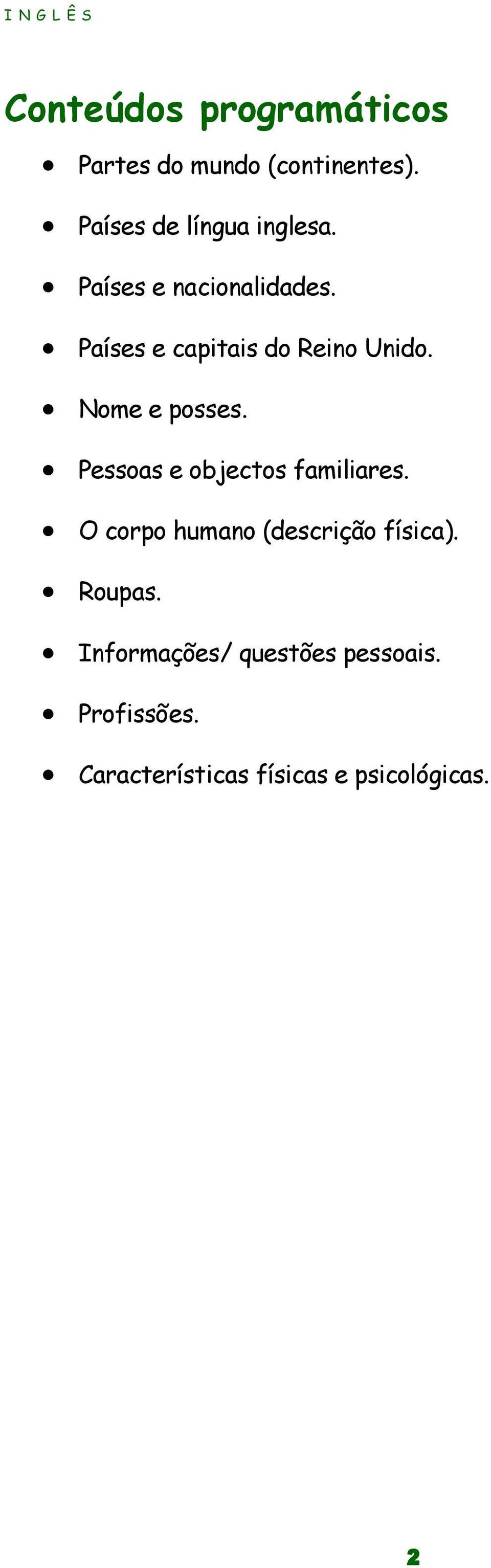 Países e capitais do Reino Unido. Nome e posses. Pessoas e objectos familiares.