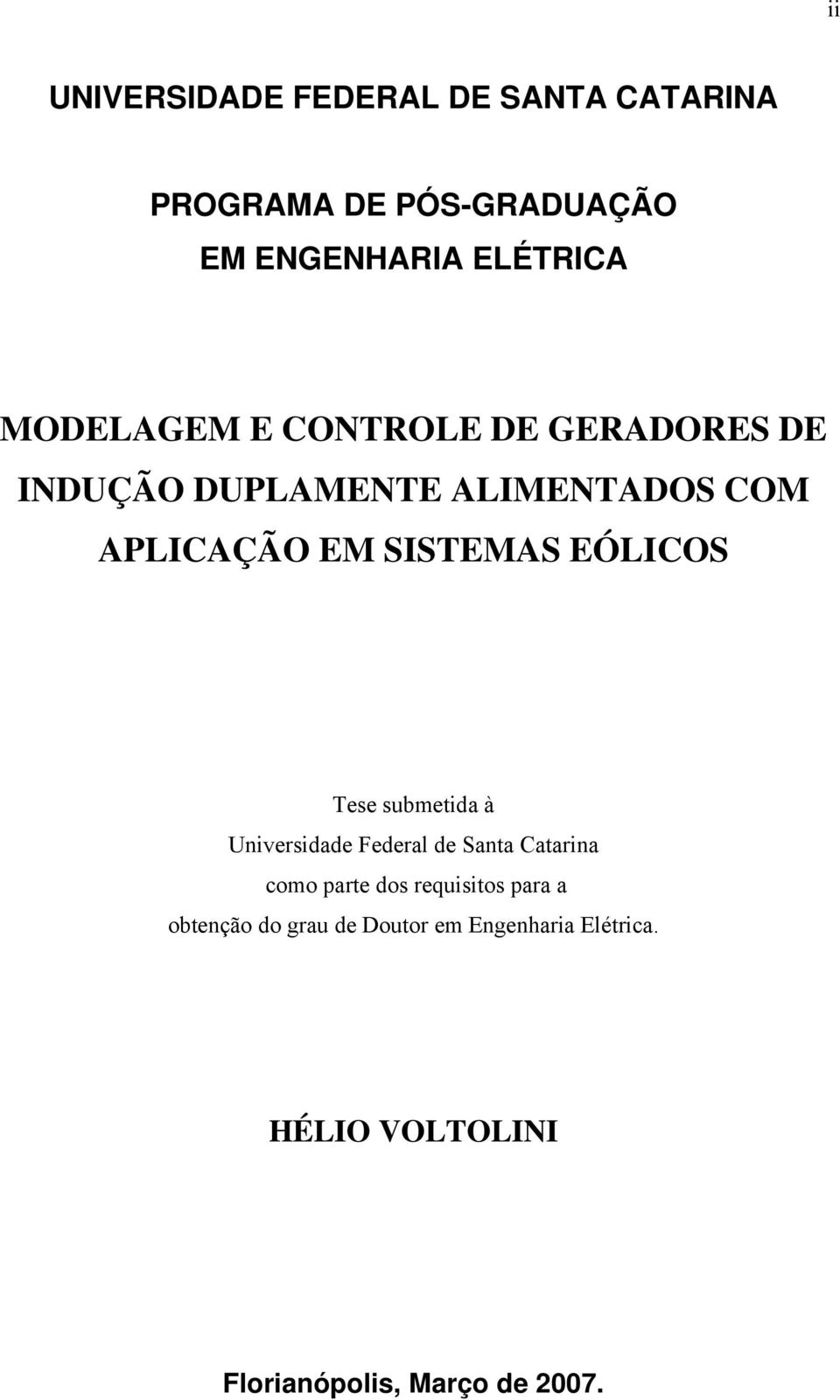 EÓLICOS Tese submetida à Universidade Federal de Santa Catarina como parte dos requisitos para