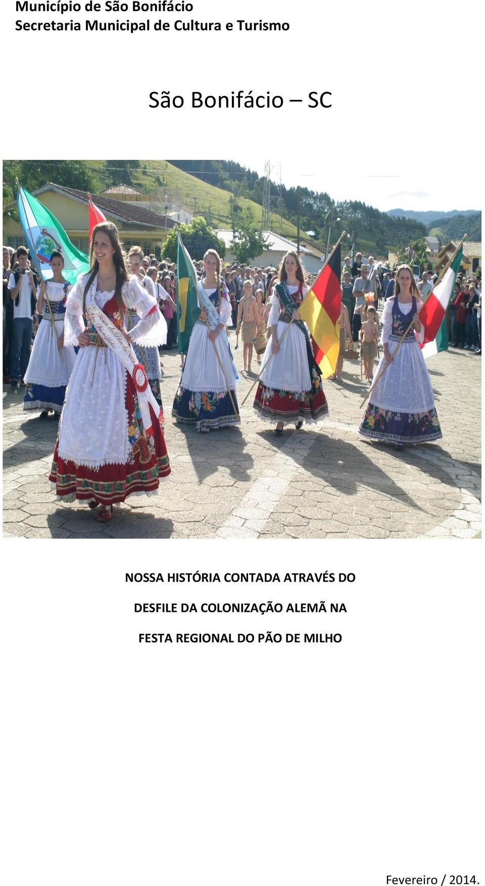 HISTÓRIA CONTADA ATRAVÉS DO DESFILE DA