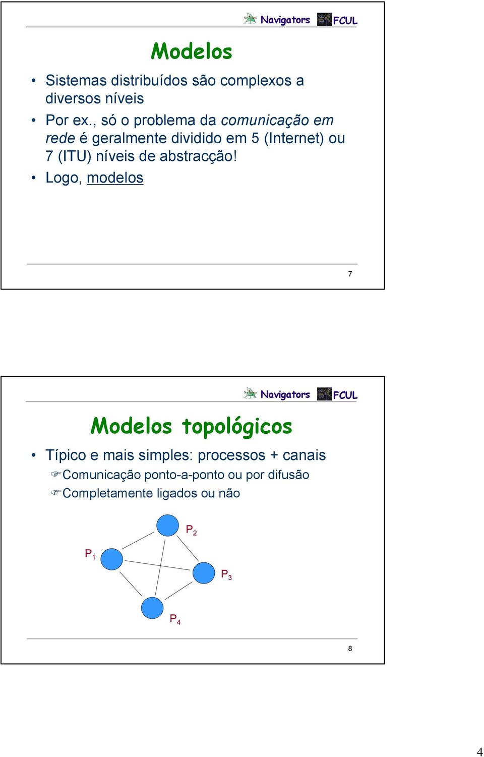 (ITU) níveis de abstracção!