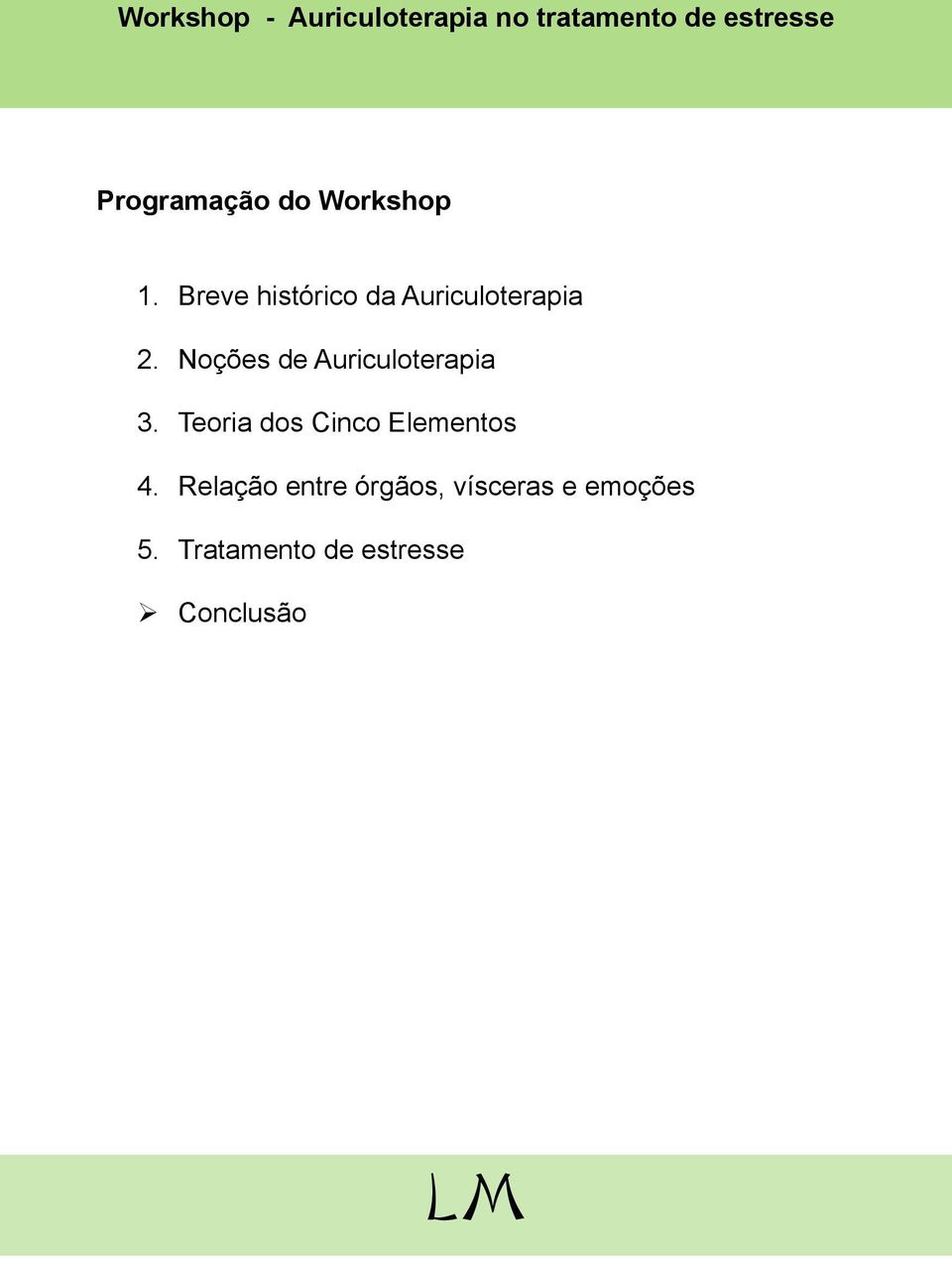 Noções de Auriculoterapia 3.