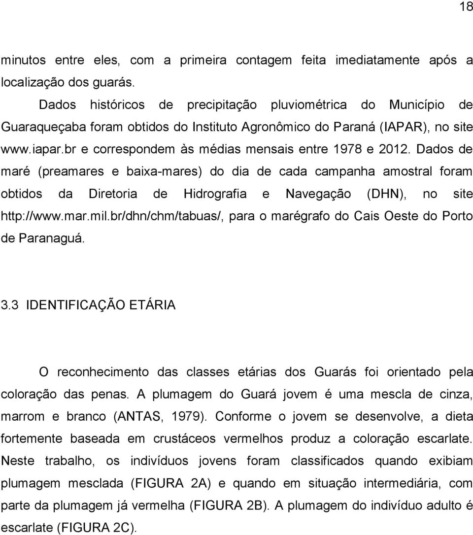 br e correspondem às médias mensais entre 1978 e 212.