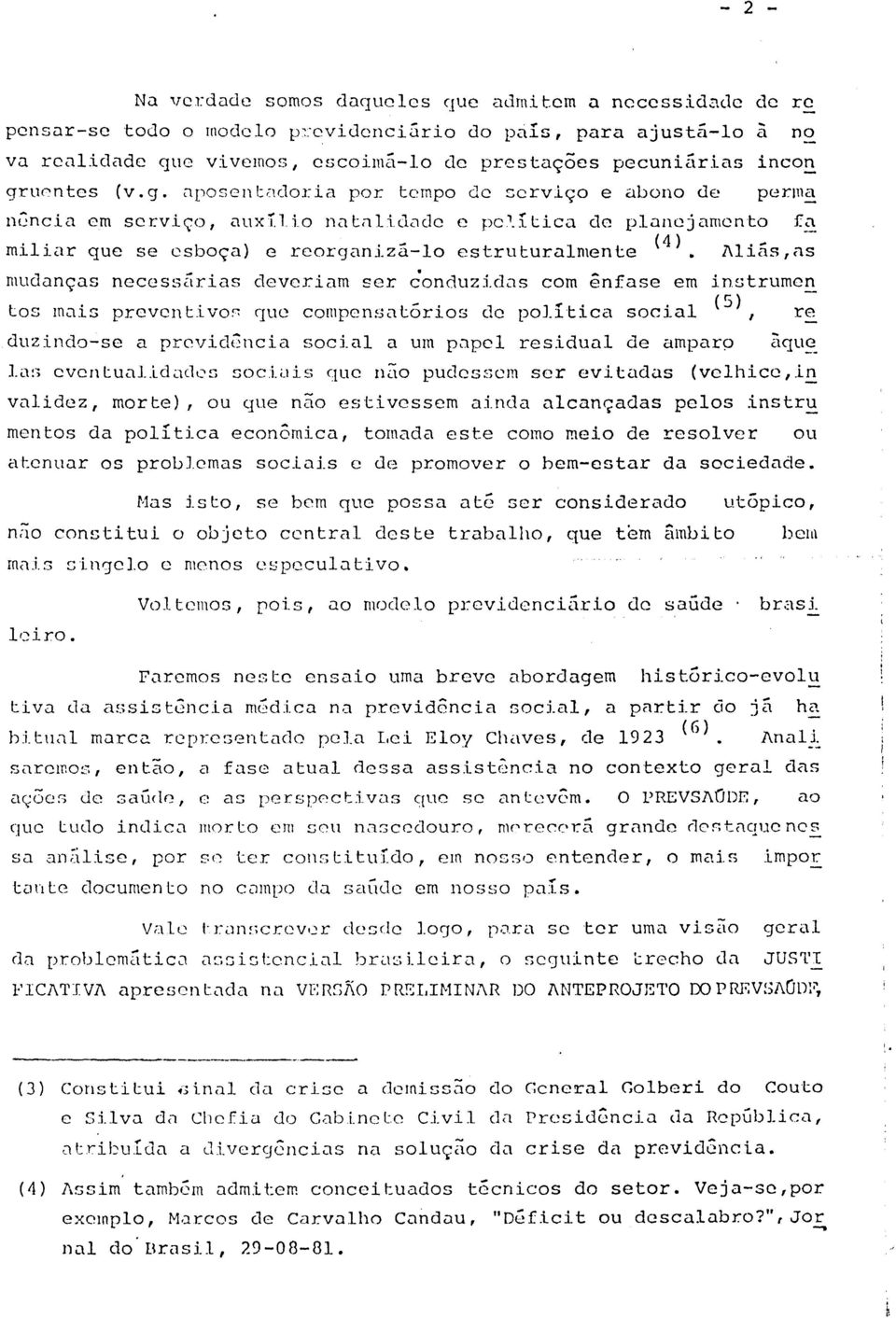 io nati1.1idade e pc~rtica de planejamento fa miliar que se esboça) e reorganizá-lo estruturalmente (4).