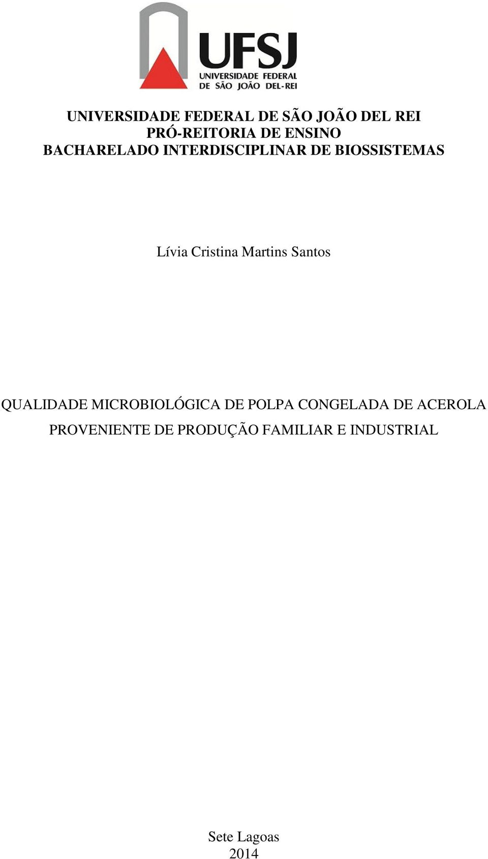 Martins Santos QUALIDADE MICROBIOLÓGICA DE POLPA CONGELADA DE