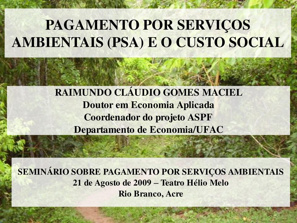 projeto ASPF Departamento de Economia/UFAC SEMINÁRIO SOBRE PAGAMENTO