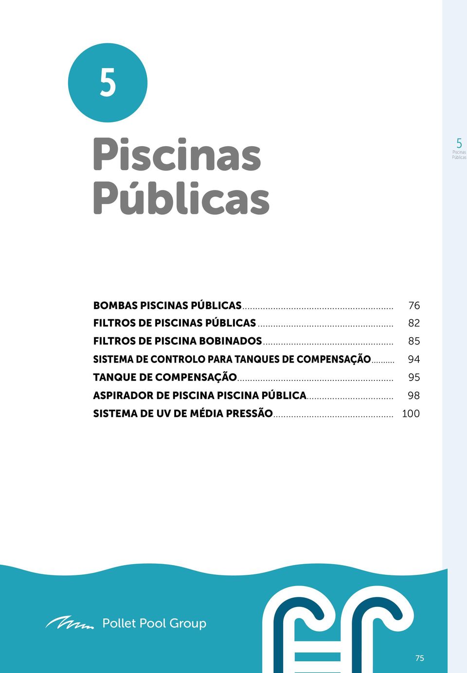 .. 8 SISTEMA DE CONTROLO PARA TANQUES DE COMPENSAÇÃO.