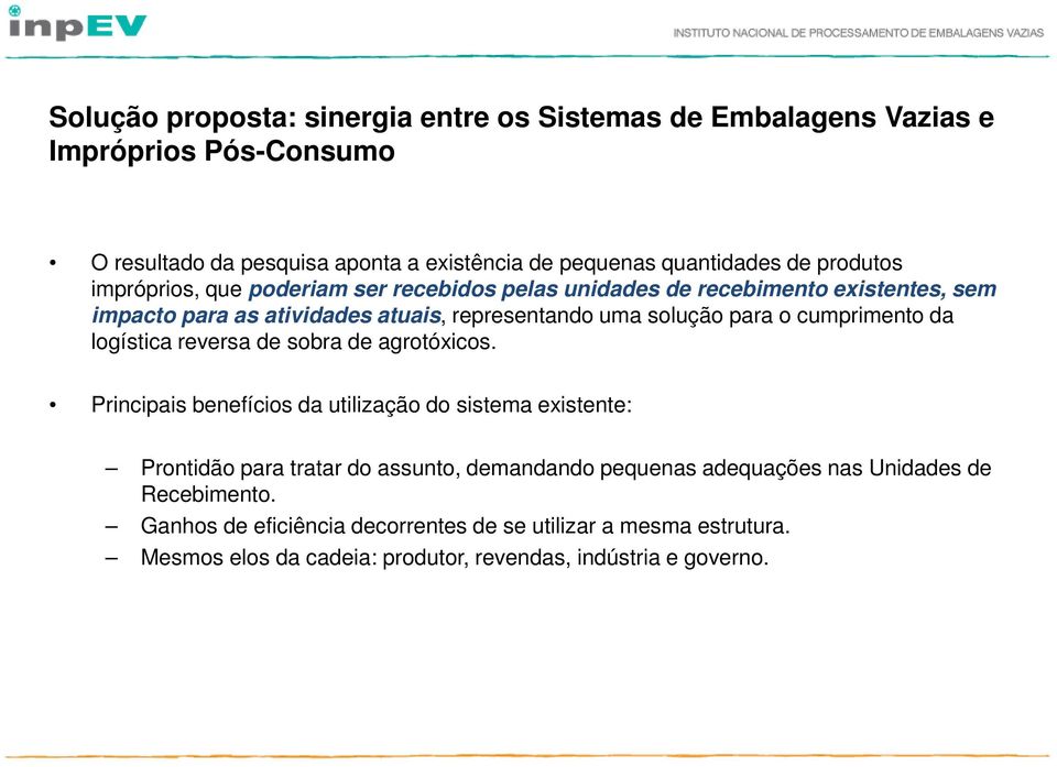 cumprimento da logística reversa de sobra de agrotóxicos.