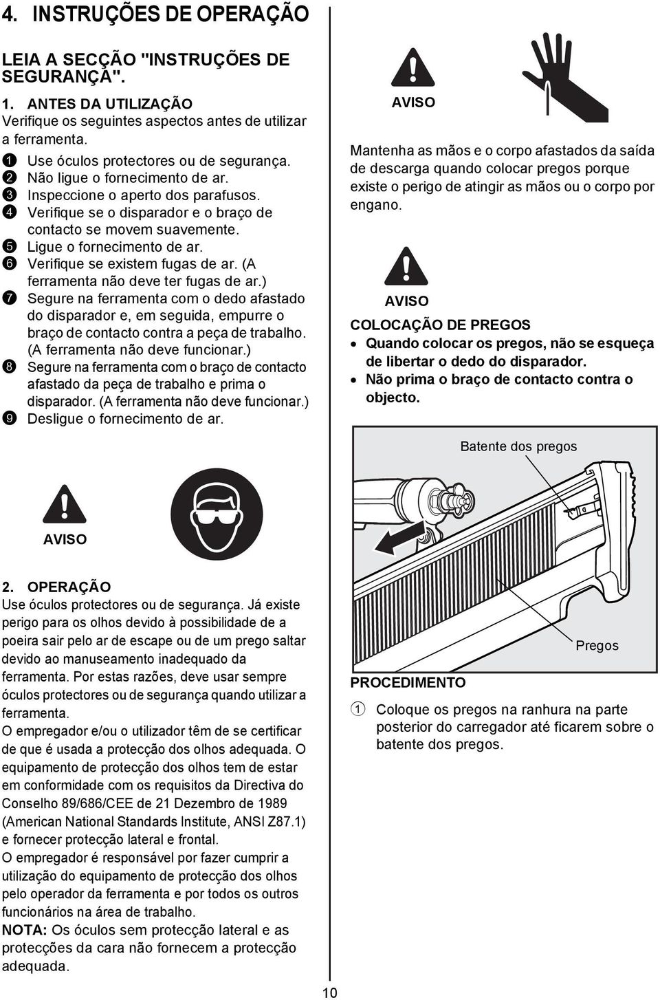 6 Verifique se existem fugas de ar. (A ferramenta não deve ter fugas de ar.