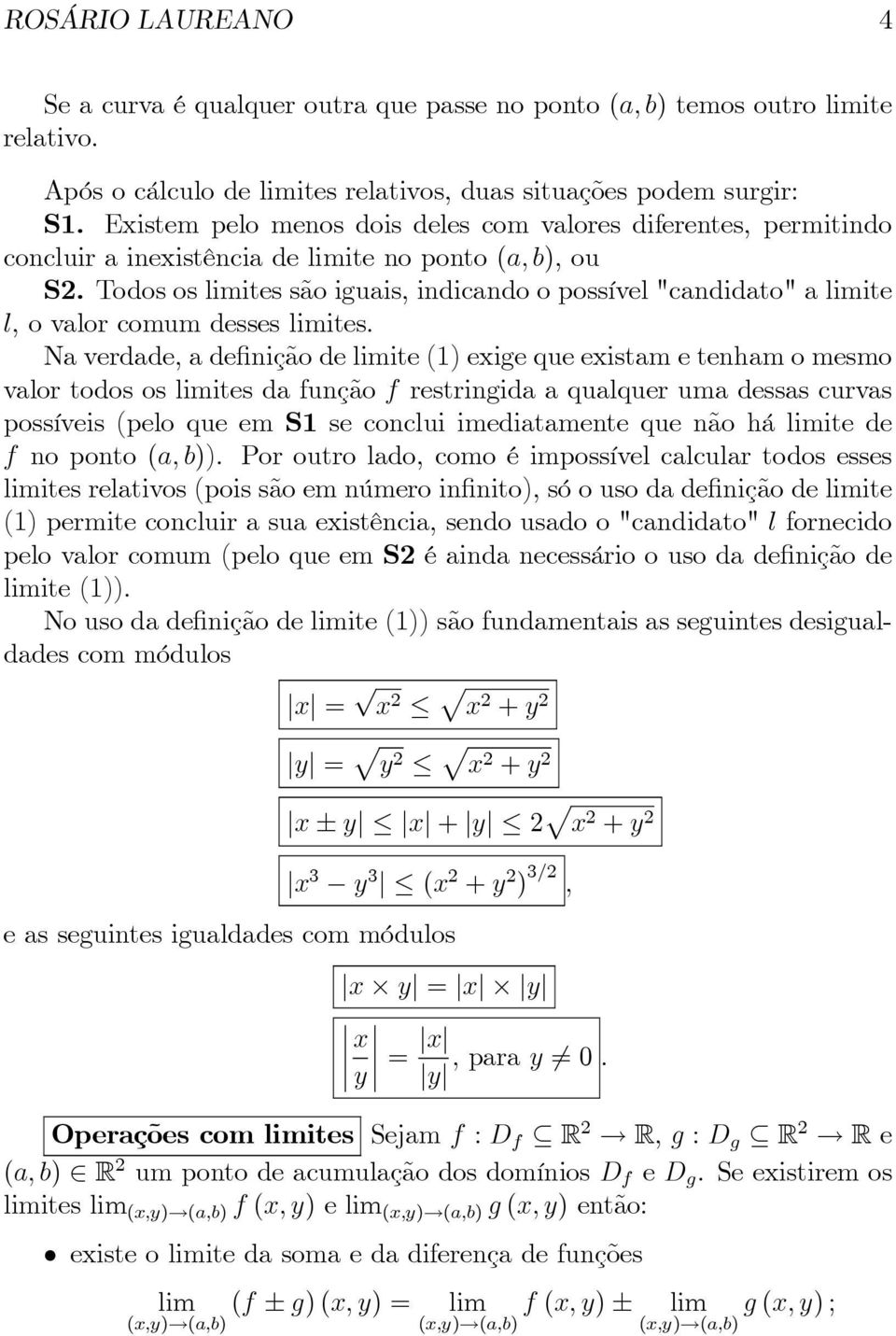 Todos os ites são iguais, indicando o possível"candidato" a ite l, o valor comum desses ites.