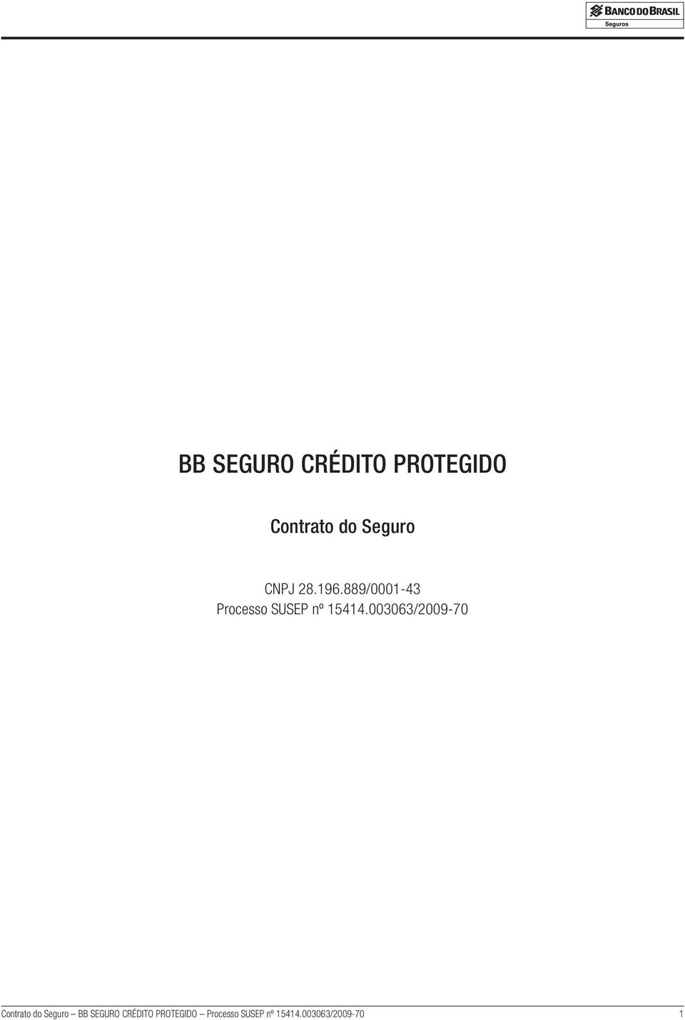 003063/2009-70 Contrato do Seguro BB SEGURO