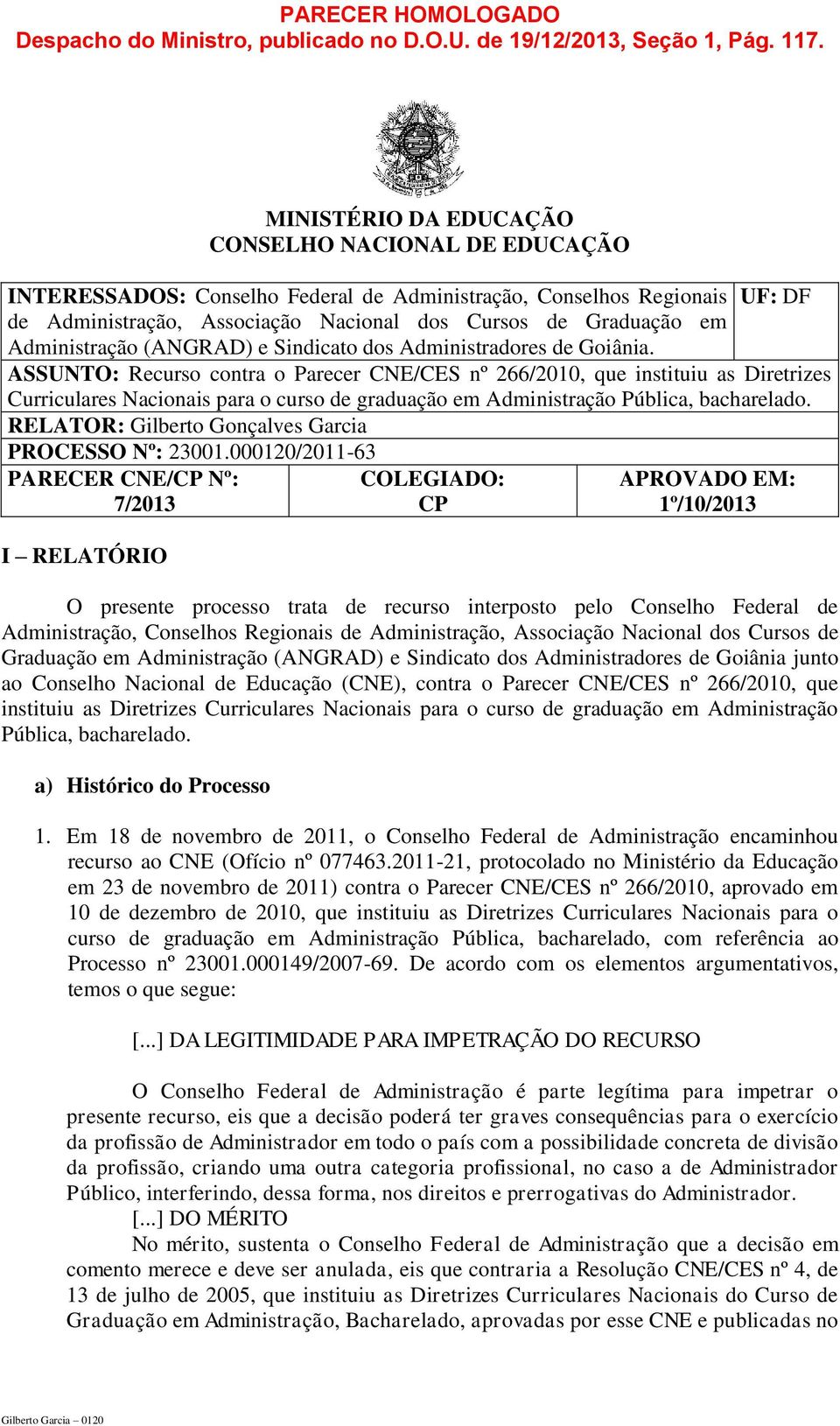 Administração (ANGRAD) e Sindicato dos Administradores de Goiânia.