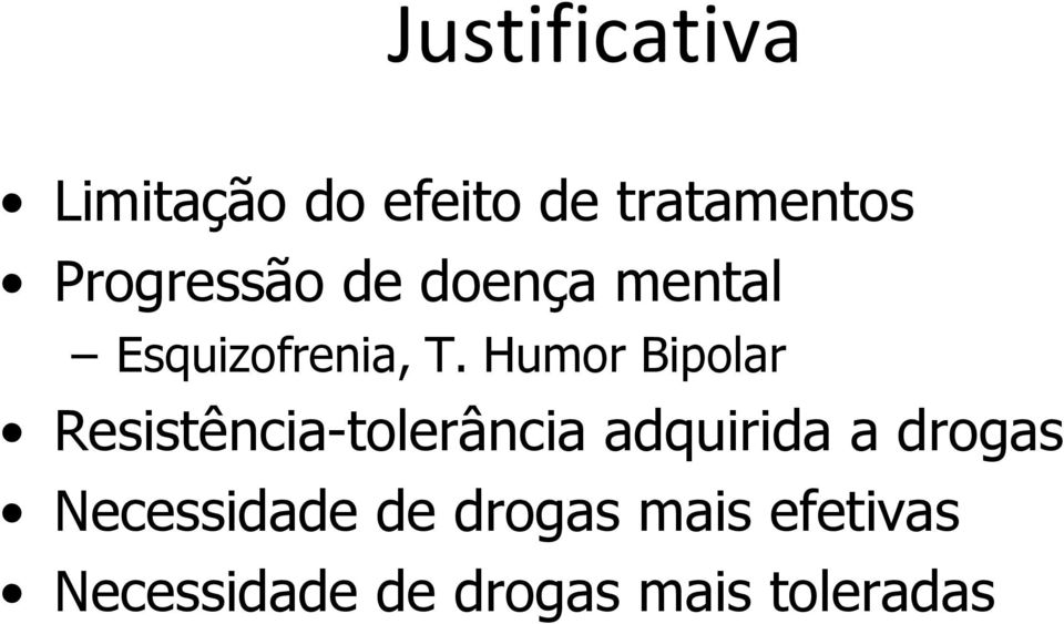 Humor Bipolar Resistência-tolerância adquirida a drogas