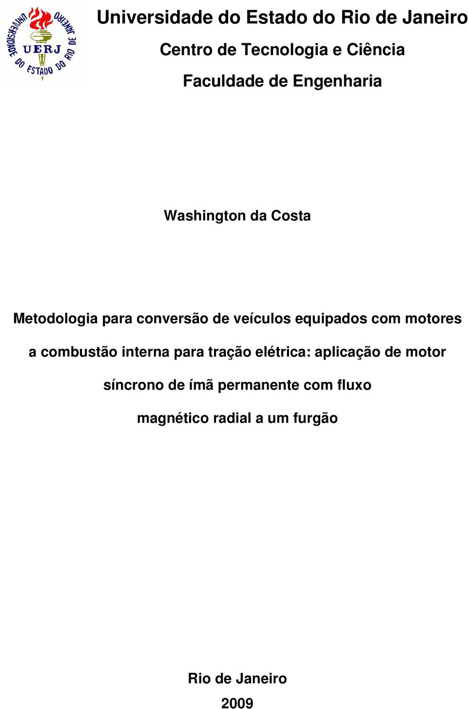 veículos equipados com motores a combustão interna para tração elétrica: