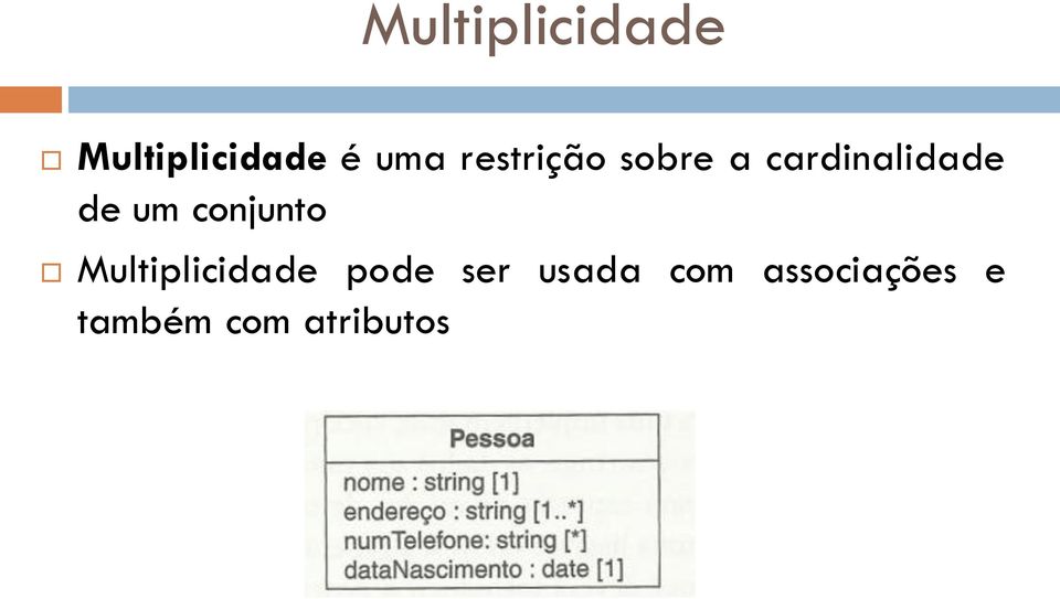 conjunto Multiplicidade pode ser