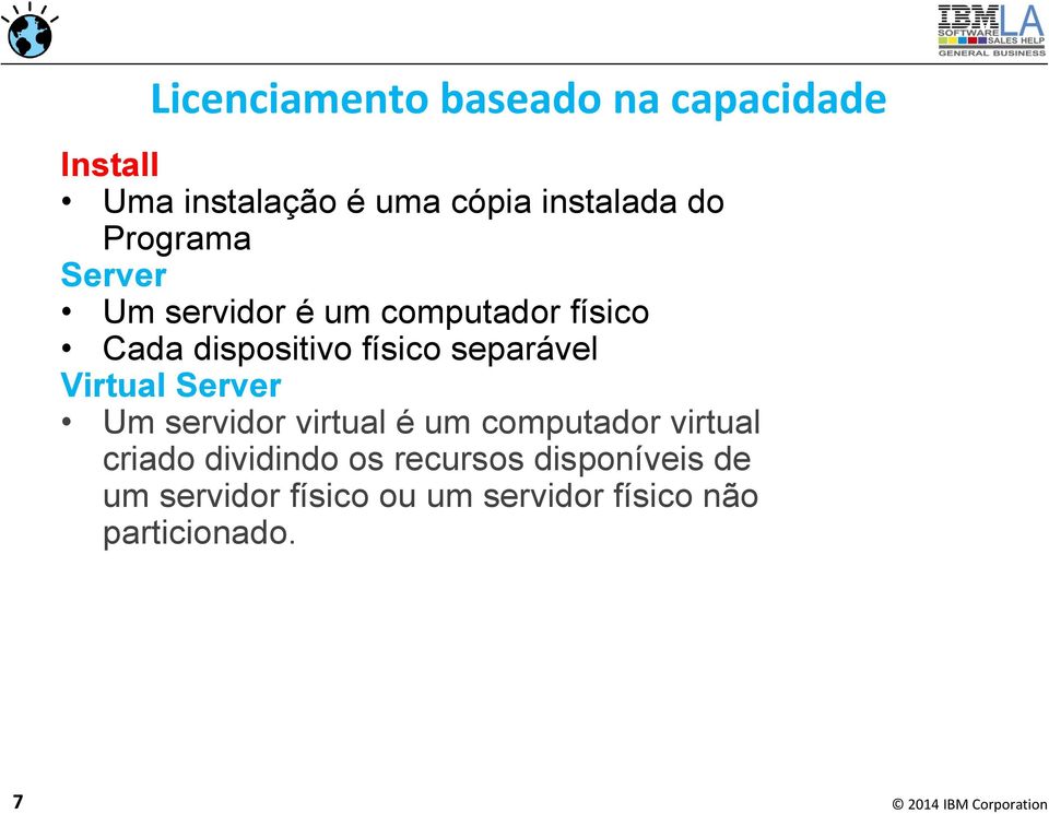 separável Virtual Server Um servidor virtual é um computador virtual criado