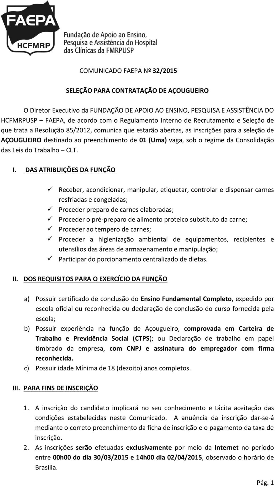 Consolidação das Leis do Trabalho CLT. I.