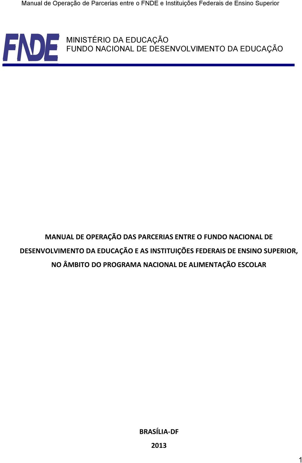 DESENVOLVIMENTO DA EDUCAÇÃO E AS INSTITUIÇÕES FEDERAIS DE ENSINO