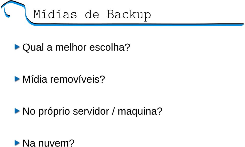 Mídia removíveis?