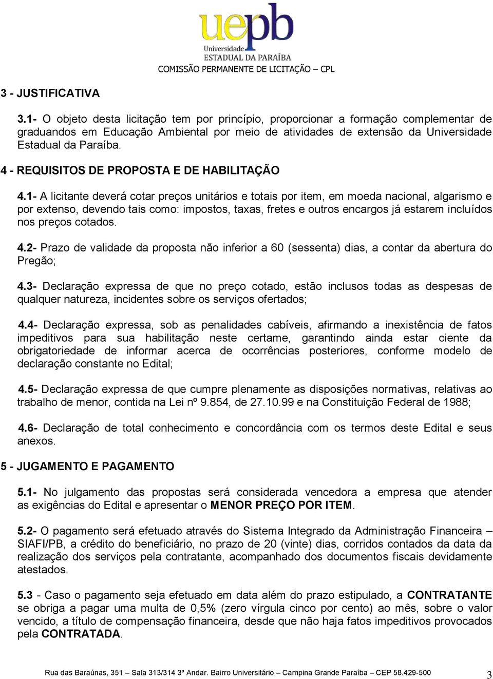 4 - REQUISITOS DE PROPOSTA E DE HABILITAÇÃO 4.