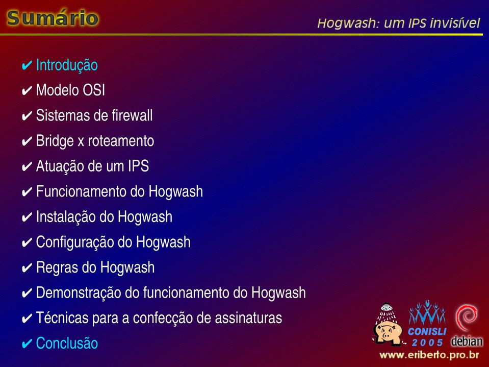 Configuração do Hogwash Regras do Hogwash Demonstração do