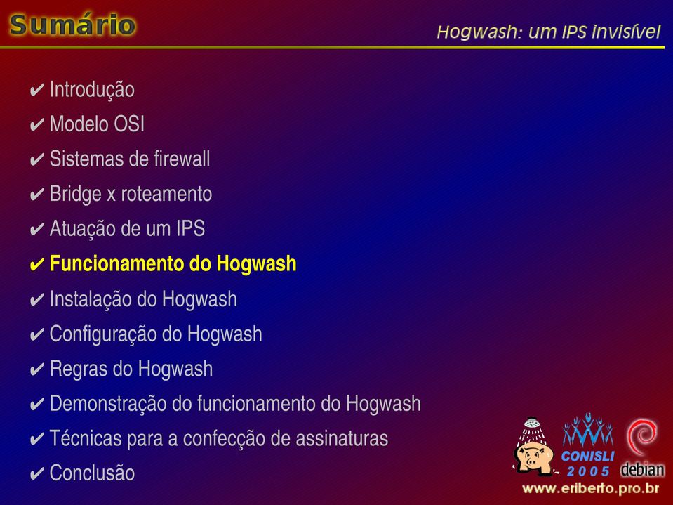 Configuração do Hogwash Regras do Hogwash Demonstração do
