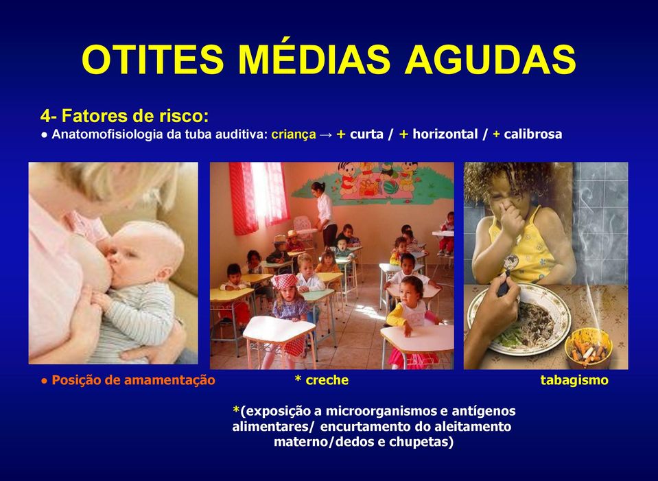 amamentação * creche tabagismo *(exposição a microorganismos e