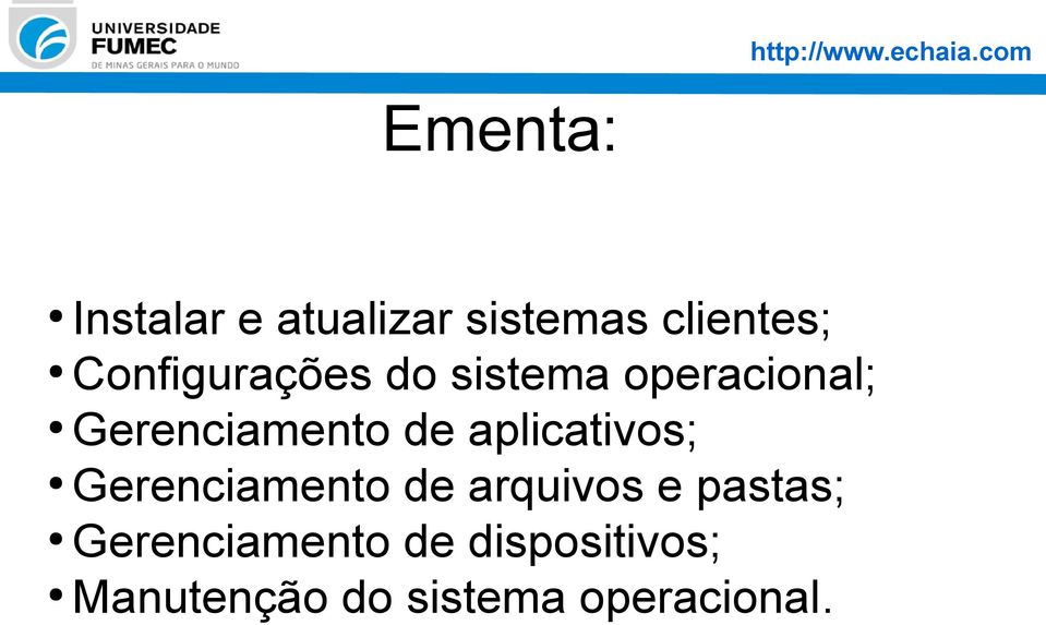 Configurações do sistema operacional; Gerenciamento de